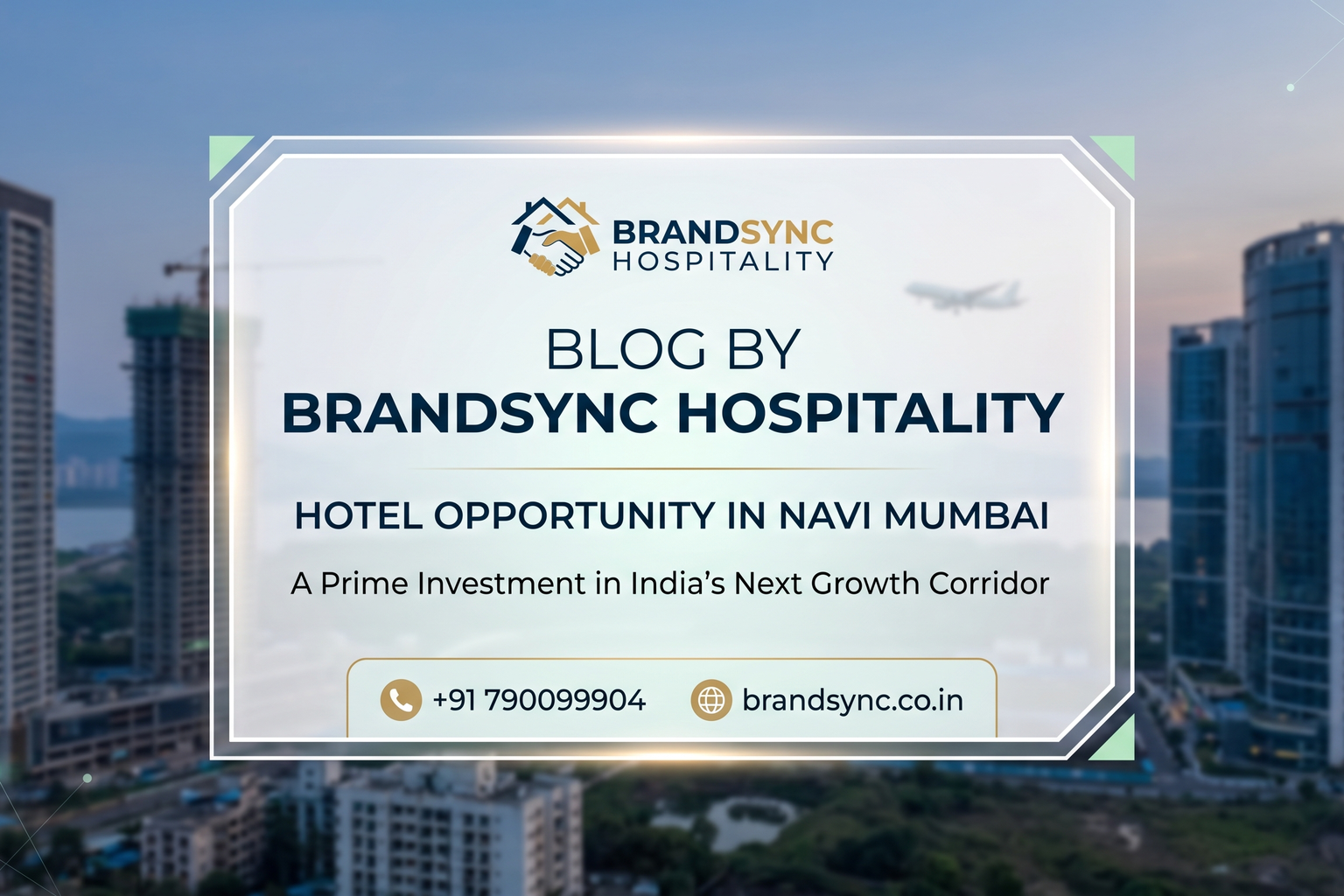 Navi Mumbai Airport Hotel Opportunity — BrandSync Hospitality